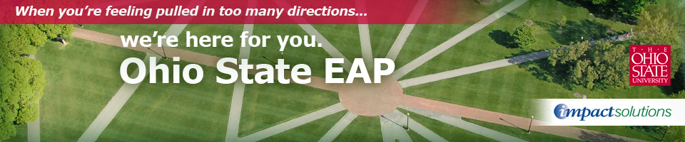 Ohio State EAP provided by impactSolutions - for live immediate assistance, 24/7, call 800-678-6269